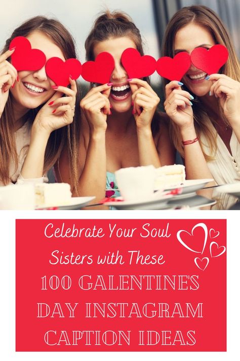 Captions For Instagram Galentines, Galentines Quotes Funny, Valentines Instagram Captions Friends, Galentines Party Insta Captions, Happy Galentine’s Day Images, Happy Galentines Friendship Images, Happy Galentines Friendship Quotes, Galentine Friend Quotes, Happy Galentine’s Day Quotes