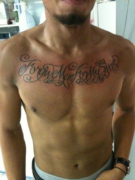 Forgive Me For My Sins #Chest #tattoo #lettering #chesttattoo Forgive My Sins Tattoo, God Forgives I Dont Tattoo, Forgive Me For My Sins, Sins Tattoo, Lord Forgive Me, Forgive Me Lord, Sin Tattoo, God Tattoo, God Tattoos