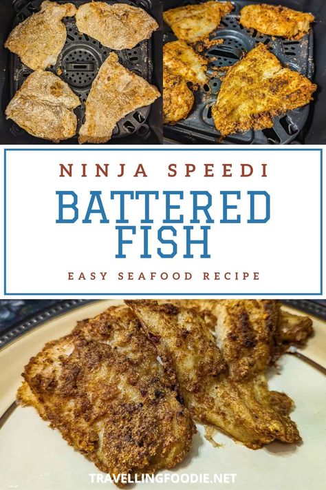 Ninja Speedi Battered Fish - How To Make Crispy Fried Fish Recipe - Travelling Foodie Battered Fish Recipe, Crispy Fried Fish, Fried Fish Recipe, Breaded Fish, Fish Batter Recipe, Fish Wrap, Ninja Recipes, Battered Fish, Fried Fish Recipes