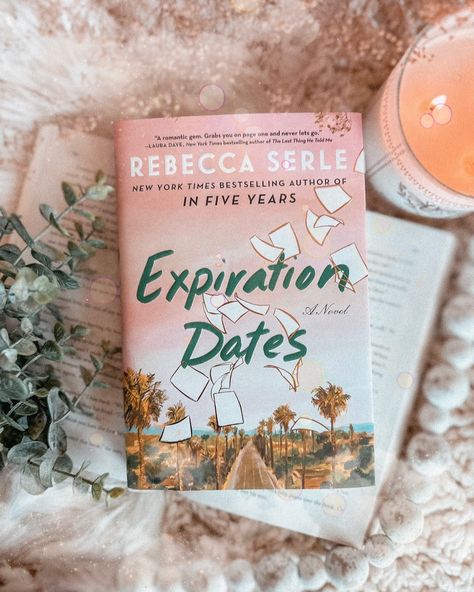 Expiration Dates Rebecca Serle, Expiration Dates Book, In Five Years Book Aesthetic, In Five Years Book, One Italian Summer, The Universe Has A Plan, Rebecca Serle, In Five Years, Aesthetic Names