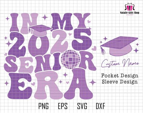 Class Of 2025 Senior Shirts, Senior Class Shirts Design 2025, In My Senior Era, Senior 2025 Shirts, Senior Year 2025, School Folder Design, Class Of 2025 Shirt Ideas, Seniors 2025, Senior Era