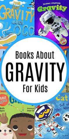 Books about Gravity for Children (STEM Unit Study) | Mommy Evolution #unitstudies #unitstudy #gravity #science #stem Gravity Lessons, Captions About Love, Gravity Experiments, Gravity Science, Steam Kids, Kid Books, Science Stem, Third Grade Science, Matter Science