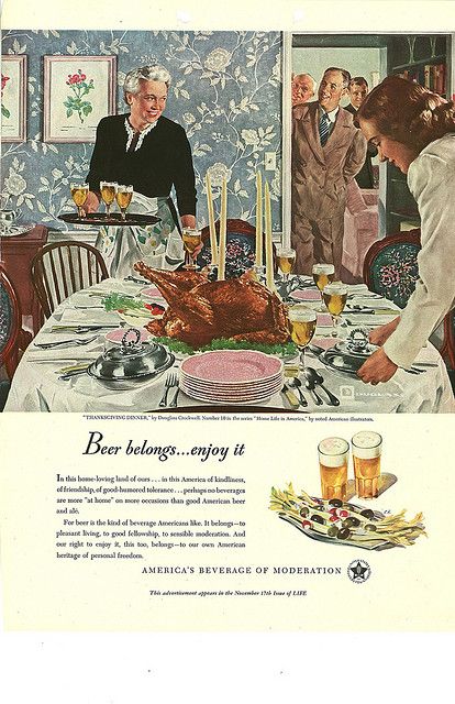 010. Thanksgiving Dinner by Douglass Crockwell, 1947 | Nice vintage beer ad. Thanksgiving Ads, Beer Dinner, Beer Prints, American Beer, Vintage Thanksgiving, Vintage Inspired Decor, Retro Advertising, Retro Ads, Vintage Beer