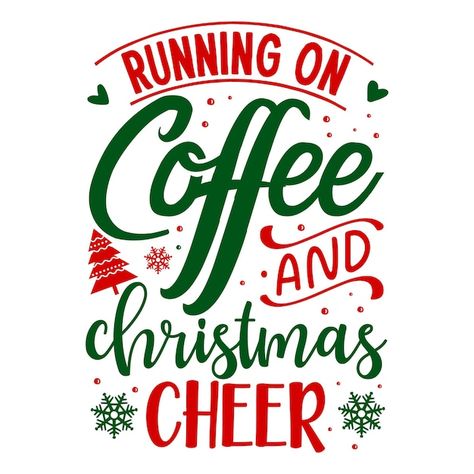 Coffee And Christmas, Cheer Tshirts, Unique Typography, Christmas Graphic Design, Christmas Phrases, Graphic Design Cards, Christmas Graphics, Fb Covers, Holiday Pictures