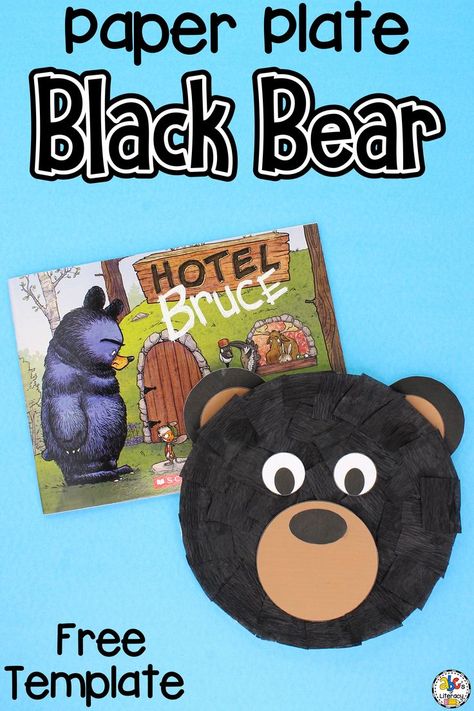 Bruce The Bear Crafts, Black Bear Activities Preschool, Bear Paper Plate Craft, Bear Crafts Preschool, Bears Preschool, Black Bears Art, Zoo Crafts, Zoo Animal Crafts, Camping Classroom