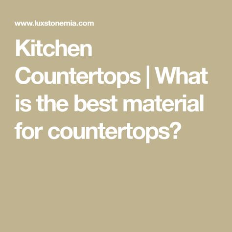 Kitchen Countertops | What is the best material for countertops? Best Countertop Material Kitchens, Heat Resistant Countertops, Best Countertop Material, Bath Countertops, Emily Henderson Design, Types Of Countertops, Clay Minerals, Kitchen Countertop Materials, Quartz Kitchen Countertops