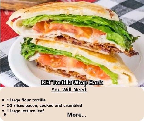 Grandma's cooking recipes🌮🌭 | BLT Tortilla Wrap Hack | Facebook Tortilla Wrap Hack, Tortilla Wrap, Grandma Cooking, Hack Facebook, Flour Tortilla, Tortilla Wraps, Lettuce Leaves, Flour Tortillas, Lettuce