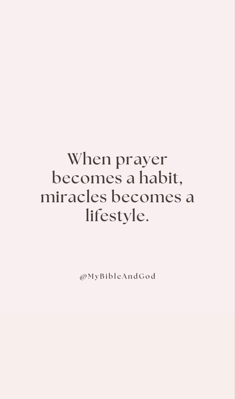 When prayer becomes a habit, miracles become a lifestyle Ask Seek Knock, I Love You Lord, Let Go And Let God, Seek Me, Doing Me Quotes, Let God, Angel Numbers, God Is Good, Quote Aesthetic