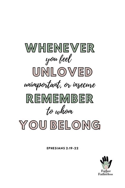 Some days I feel insecure... Some days I feel unloved... Sometimes days I feel unimportant...  Then, I remember that Jesus died just for me and that I’m a child of the most high God!  It’s knowing these truths, that change my negative thoughts and feelings into one of love and awe!  Which bible verses help you when you’re having negative thoughts and feelings?   “Whenever you feel unloved, unimportant, or insecure, remember to whom you belong.”⁠ ⁠ Ephesians 2:19-22⁠ I'm Unimportant Quotes, Bible Verse When You Dont Feel Good Enough, Verse For Love Ones, Scriptures For Insecurities, Bible Verse For New Believers, Verses For When You Feel Insecure, Bible Verse About Rejection, Insecure Bible Verse, I Feel Unimportant Quotes