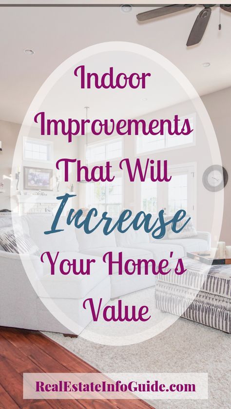 If your thinking of selling your home, this is a must read! Click the link to RealEstateInfoGuide.com to read all the indoor improvements you should do before putting your house on the market.  If you want your home to sell fast and get the most value, then these home seller tips are a MUST! Increase Value Of Home, Increase Home Value, Realtor Tips, Outdoor Improvements, House Flipping, Easy Home Improvement, Home Improvement Loans, House Tips, Home Staging Tips