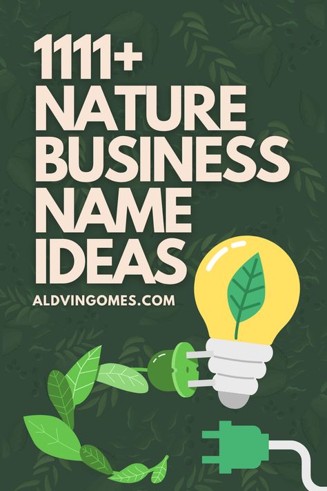 Nature Business Names, nature business names, nature business names ideas, nature names for business, nature inspired business names, nature related business names, nature themed business names Earthy Names For Business, Sustainable Store Design, Earthy Business Names, Natural Cosmetics Brand Name Ideas, Earthy Words, Nature Name Ideas, One Word Business Name Ideas, Green Logo Design Ideas, Plant Business Name Ideas