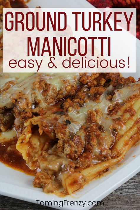 Manicotti Recipe Ground Turkey, Turkey Manicotti Recipe, Ground Turkey Manicotti Recipe, Lazania Recipe, Turkey Rollups, Meat Manicotti, Ground Turkey Dishes, Stuffed Manicotti, Spagetti Recipe