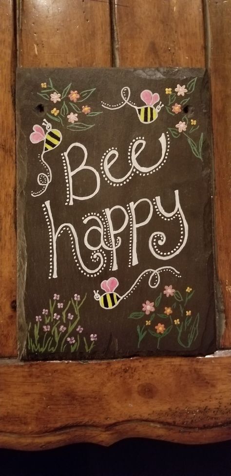 Slate Crafts, Slate Ideas, Slate Painting, Slate Art, Painted Slate, Slate Signs, Bee Happy, Chalkboard Quote Art, Life Is Good