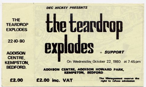 The Teardrop Explodes - unused gig ticket The Teardrop Explodes, Julian Cope, Gig Tickets, Punk Scene, Gig Posters, Post Punk, Iconic Landmarks, Record Producer, Top Ten