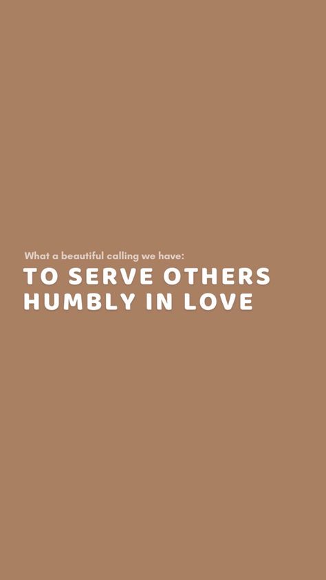 Serving God Aesthetic, Serving Others Aesthetic, Love Others Bible Verse, Quotes About Serving Others, Humble Aesthetic, Volunteering Aesthetic, Serve Others Quotes, Religious Aesthetic, Prayer Vision Board