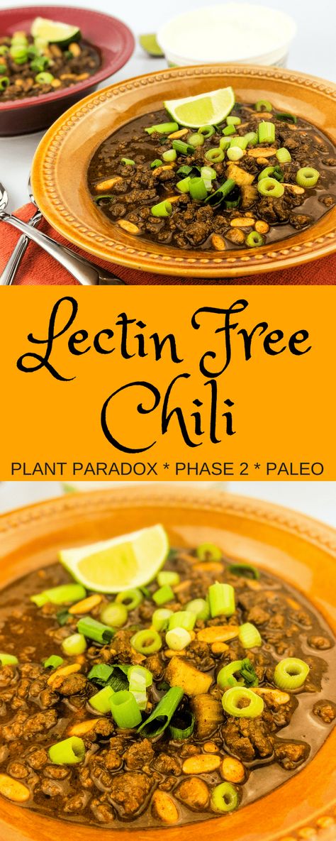 The Best Ever Lectin-Free Chili - Lectin Free Mama Plant Paradox Food List, Dr Gundry Recipes, Lectin Free Foods, Plant Paradox Diet, Lectin Free Diet, How To Cook Chili, Canning Sweet Potatoes, Lectin Free, Plant Paradox