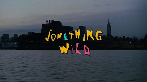 Title Card Design, All The Bright Places, Something Wild, Melanie Griffith, Film Credits, I Love Cinema, Title Design, Title Card, Movie Titles