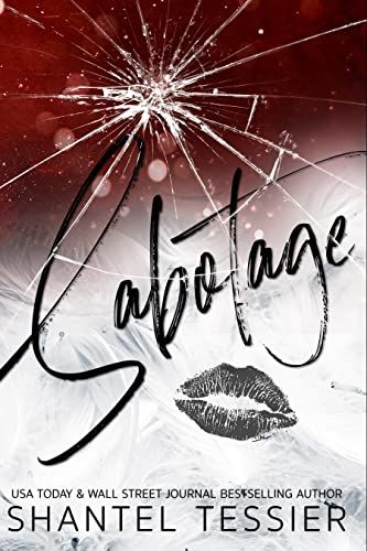 Sabotage Shantel Tessier, Shantel Tessier, Enemies To Lovers Romance, She Belongs To Me, College Romance, Kindle Reader, Lovers Romance, Enemies To Lovers, Dark Romance Books