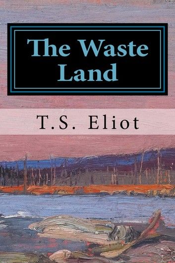 The Waste Land, Paris In November, Ezra Pound, Waste Land, Ts Eliot, The Fisher King, Augustine Of Hippo, Poetry Magazine, Sanskrit Language