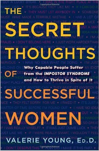 The Secret Thoughts of Successful Women, Books to Read in 2016, Books for Females, Books for Girlbosses, Stephanie Ziajka, Diary of a Debutante Mindset Books, Career Books, Impostor Syndrome, Effective Ads, Study Hacks, The Secret (book), Award Winning Books, Georgia State, Book Nook