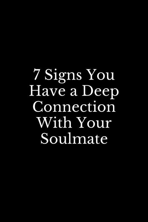 Soul Deep Connection, Soulmate Sexuality, Deep Connection With Someone, Soul Mate Aesthetic, Deep Soul Connection Quotes, Instant Connection Quotes, Soul Mate Quotes, Do Soulmates Exist, Spiritual Sexuality