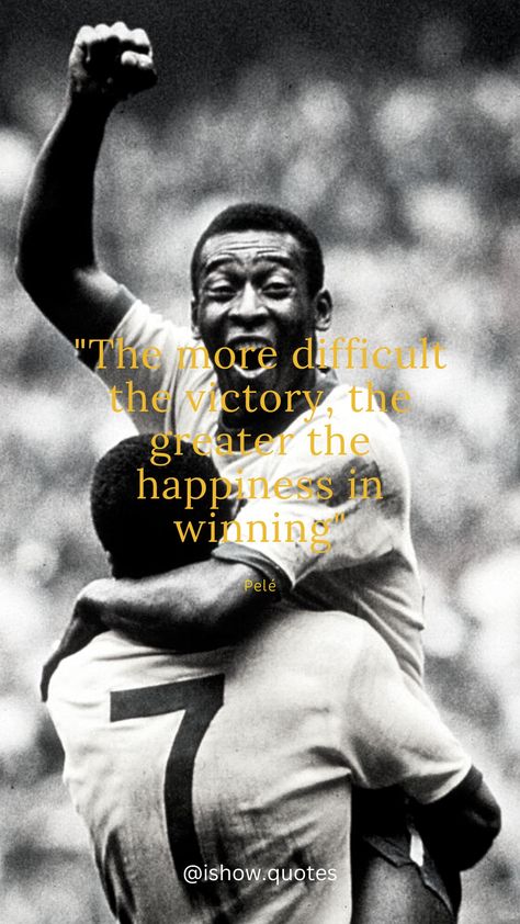 The legend's quote.🕊️🕊️🕊️Pelé RIP Pele Quotes, Pele Football, Football Quotes, Quote Inspirational, Health Knowledge, Victorious, Soccer, Football, Health