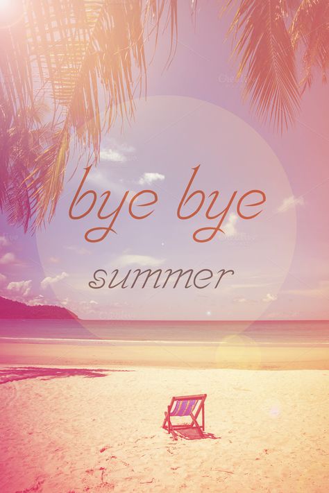 Good Bye Summer, School Starts Tomorrow, Summer Captions, Spring Scenery, Goodbye Summer, Summer Coloring Pages, Last Day Of Summer, Beach Blue, Good Bye