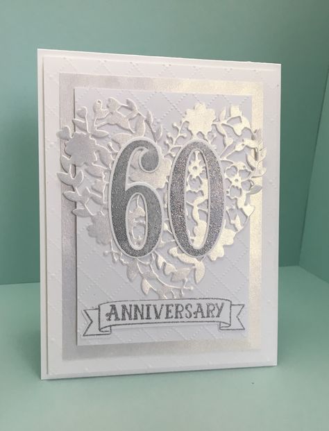 Created by Christine Yoerger. 60th Wedding Anniversary card using Stampin' Up's Number of Years and Bloomin' Hearts thinlets. Diamond Wedding Anniversary Cards, 50th Anniversary Cards, 60th Wedding Anniversary, Anniversary Cards For Wife, Anniversary Cards Handmade, 60 Wedding Anniversary, Happy Anniversary Cards, Wedding Anniversary Card, Wedding Cards Handmade