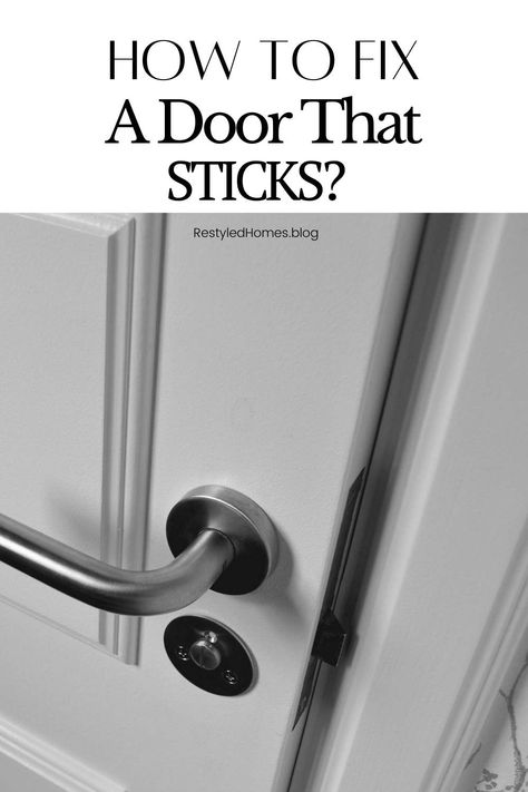 Sticking doors can cause quite a bit of frustration and annoyance! Wondering - How to fix a door that is sticking, your answer is waiting. #homemaintenance #doors #diy How To Fix A Door That Sticks, How To Fix A Sticking Door, Sagging Door, Doors Diy, Door Jam, Inside Doors, Make A Door, Home Maintenance Checklist, French Doors Exterior