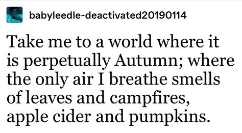 Ber Months, Autumn Quotes, Best Seasons, Autumn Aesthetic, Poetry Quotes, Pretty Words, Falling In Love, Inspire Me, Book Worms