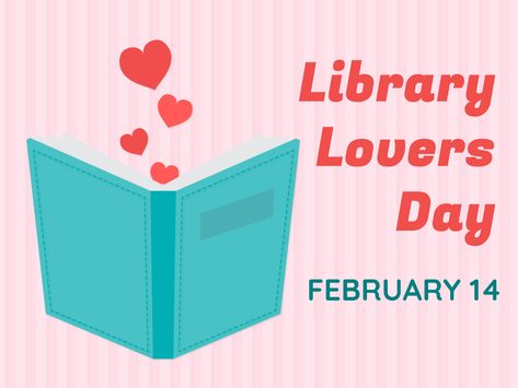 Library Lovers Day, Library Friends, Valentine Bulletin Boards, Library Posters, Lovers Day, St Valentine, Free Library, Show Love, Book Marks