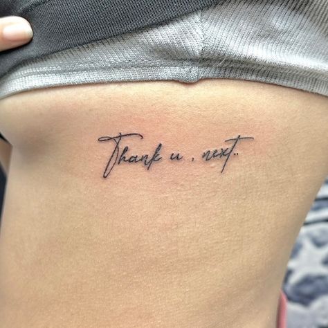 Thank u. Next Thank You Next Tattoo, Thank U Next, Next Tattoo, Thank U, Tattoo Ideas, Thank You, Tattoos, Quick Saves