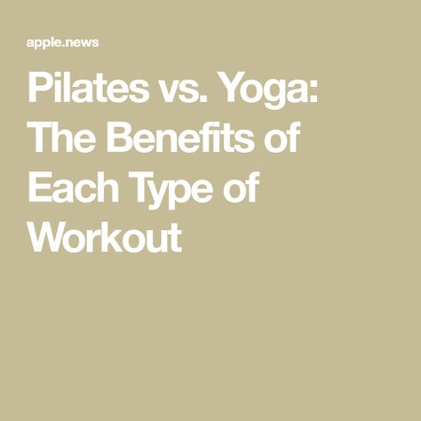 Pilates vs. Yoga: The Benefits of Each Type of Workout Pilates Vs Yoga, Benefits Of Pilates, Pilates Benefits, Fitness Experts, Yoga Benefits, The Two, Pilates, Benefits, Yoga