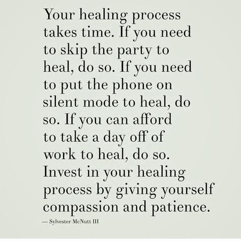 Make yourself your number one priority and allow yourself to heal  dont rush the healing process. Dont Rush, Understanding Emotions, The Healing Process, Love Yourself Quotes, Mental And Emotional Health, Go For It, Self Care Activities, Self Compassion, Healing Process