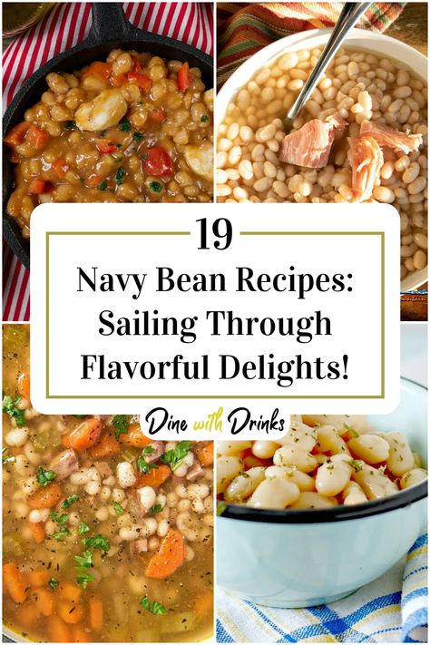 Collage of 4 navy bean recipes. Slow Cooker Navy Beans, Navy Bean Salad Recipes, Dry Navy Bean Recipes, Dried Navy Bean Recipes, Dried Bean Recipes, Navy Beans Recipe, Dried Navy Beans, Navy Bean Recipes, Bean Soups