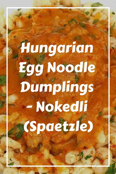 Nokedli - Hungarian Egg Noodle Dumplings Chicken Paprikash Hungarian, Paprikash Hungarian, Noodle Dumplings, Easy Homemade Noodles, Hungarian Chicken Paprikash, Spaetzle Recipe, Chicken Paprikash, Homemade Noodles, Recipes From Around The World