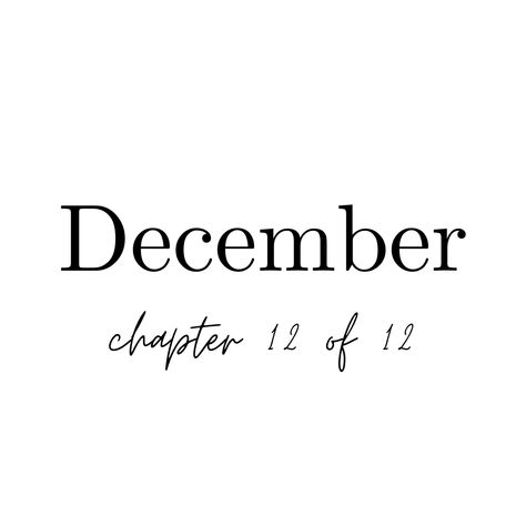 chapter 12 of 12 December New Month, Quotes December, Quotes Boss Babe, Neuer Monat, New Month Quotes, December Quotes, December Wallpaper, Month Quotes, Monthly Quotes