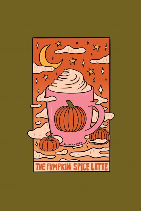 a cute tarot card about the popular starbucks drink the pumpkin spice latte, this beautiful wallpaper is also available on a shirt in the link on the pin Shirt Company, Pumpkin Spice Season, Intellectual Property, Latte Art, Pumpkin Spice Latte, Halloween Wallpaper, Stationery Cards, Folded Cards, Tarot Card