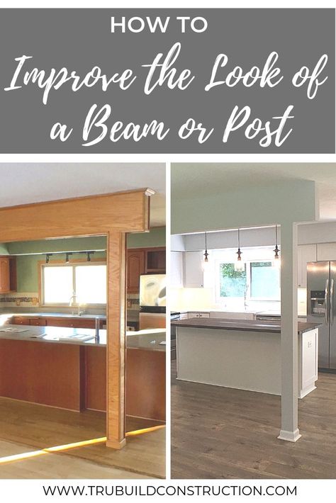 How To Improve The Look of A Beam or Post - Whether you choose to make it an accent feature or you want to have it blend into your space, there are many ways to improve the look of a beam or post in your home! #remodel #beams #homedecor #DIY #remodelingbeforeandafter Removing Walls, White Beams, Decorating 101, Faux Wood Beams, Construction Diy, The World Of Interiors, House No, Home Improvements, Home Remodel