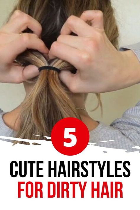 hairstyles for Dirty Hair Cute Hairstyles For Dirty Hair, Hairstyles For Dirty Hair, Smelly Hair, Easy Messy Hairstyles, Easy Office Hairstyles, Easy Work Hairstyles, Easy Updos For Medium Hair, Easy Updos For Long Hair, Easy Hairstyles Quick