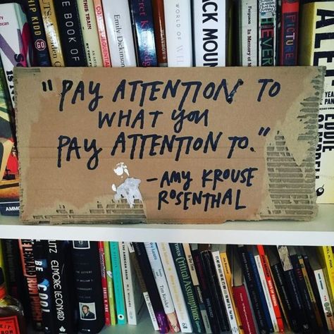 Pay attention to what you pay attention to - Austin Kleon Amy Krouse Rosenthal, John Berger, Austin Kleon, The Writing Process, Billboard Signs, Word Up, Life Words, Paying Attention, Writing Process