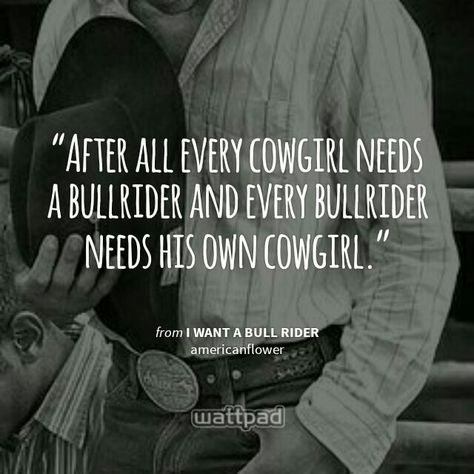 Rider Quotes, Elsie Silver, Bull Rider, Country Boy, Bull Riders, A Bull, Bull Riding, Sharing Quotes, Country Boys