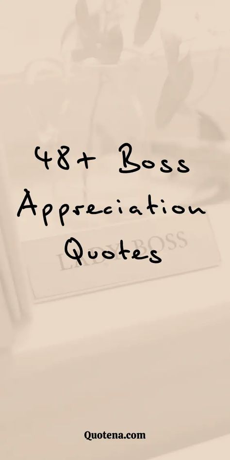 Boss Appreciation Quotes: Honor leadership with vision and integrity through these boss appreciation quotes. Recognizing the impact of great leaders in our lives. Click on the link to read more. Great Manager Quotes, Boss Leaving Quotes, Coworker Appreciation Quotes Funny, Thank You To Boss, Great Boss Appreciation Quotes, Great Boss Quotes, Good Boss Quotes, Boss Appreciation Quotes, Appreciation Quotes For Boss