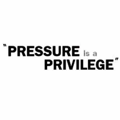 Pressure is a privilege given only to those who earn it Pressure Is A Privilege Tattoo, Pressure Is A Privilege Wallpaper, Pressure Is A Privilege Quote, Pressure Is A Privilege, Earned Not Given, Speak It Into Existence, Gym Wallpaper, Gym Tees, Rumi Quotes