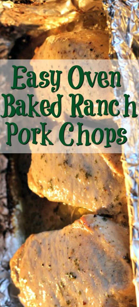 Oven Baked Ranch Pork Chops, Ranch Pork Chops Baked, Ranch Dressing Pork Chops, Baked Ranch Pork Chops, Baked Pork Loin, Baked Boneless Pork Chops, Oven Pork Chops, Roast Pork Chops, Pork Chop Recipes Grilled