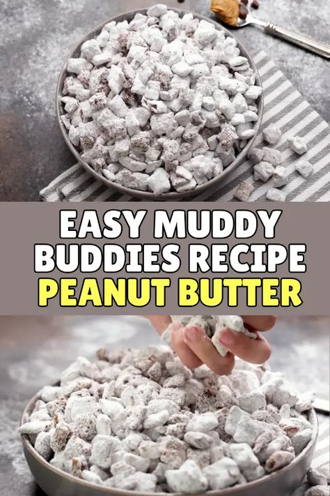 Easy Muddy Buddies Recipe (Peanut Butter) For a Crowd-Pleasing Snack! Peanut Butter And Powdered Sugar, Muddie Buddies, Peanut Butter Muddy Buddies, Melted Peanut Butter, Muddy Buddy, Muddy Buddies Recipe, Peanut Powder, Easy Treat, Muddy Buddies