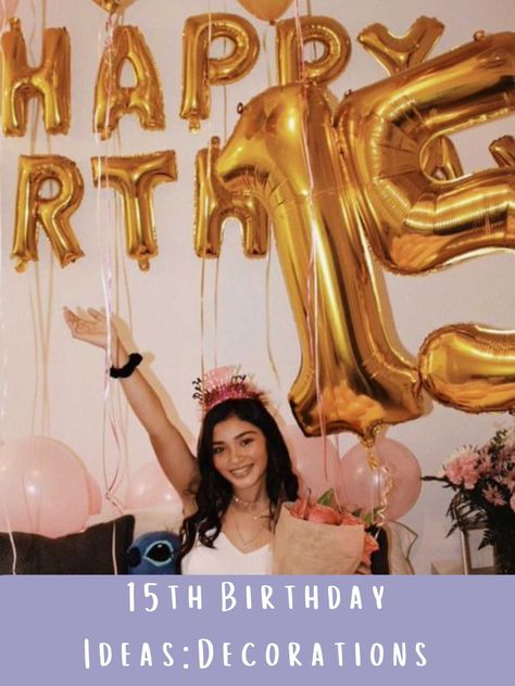 33 Best 15th Birthday Ideas For Teen Girls - momma teen 15 Birthday Pictures, 15th Birthday Decoration Ideas, What To Do For Your 15th Birthday, 15 Birthday Ideas Aesthetic, 15th Birthday Picture Ideas, Girls 15th Birthday Party Ideas, Birthday Party Ideas 15th Girl, Fifteenth Birthday Party Ideas, 15 Birthday Party Ideas For Girls