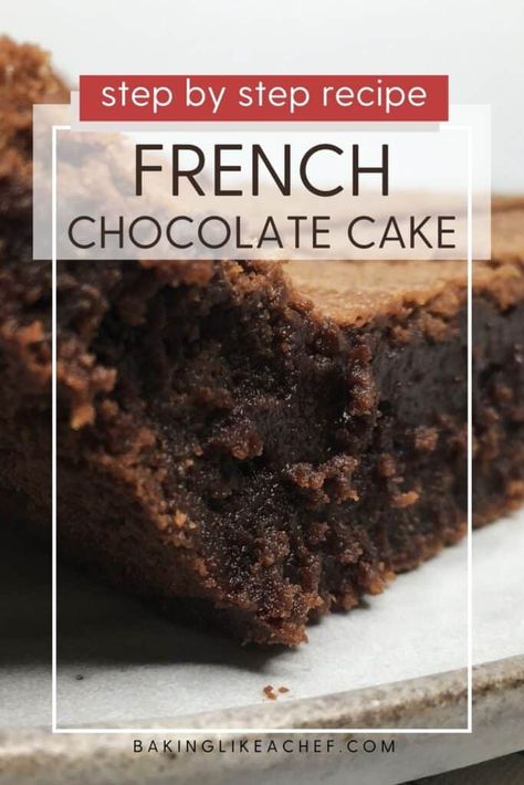 French Chocolate Cake – Baking Like a Chef French Dessert Recipes, French Chocolate, Cake Chocolat, French Dessert, French Desserts, Easter Dessert, Baking Sweets, A Chef, French Food