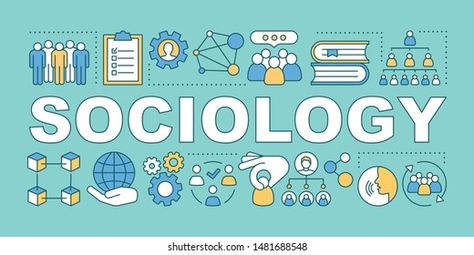 Sociology Word Concepts Banner Society Community Stock Vector (Royalty Free) 1481688548 What Is Anthropology, Sociology Topics, What Is Sociology, Sociological Concepts, Upsc Exam, Social Integration, Science Background, Outline Illustration, Social Problem