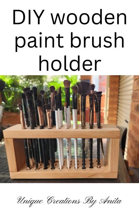 Diy Paint Brush Holder Storage Ideas, Artist Paint Brush Holder Diy, Diy Paintbrush Holder, Paint Brush Storage Ideas, Diy Paint Brush Holder, Diy Paint Brush, Diy Brush Holder, Wooden Makeup Brushes, Paintbrush Holder